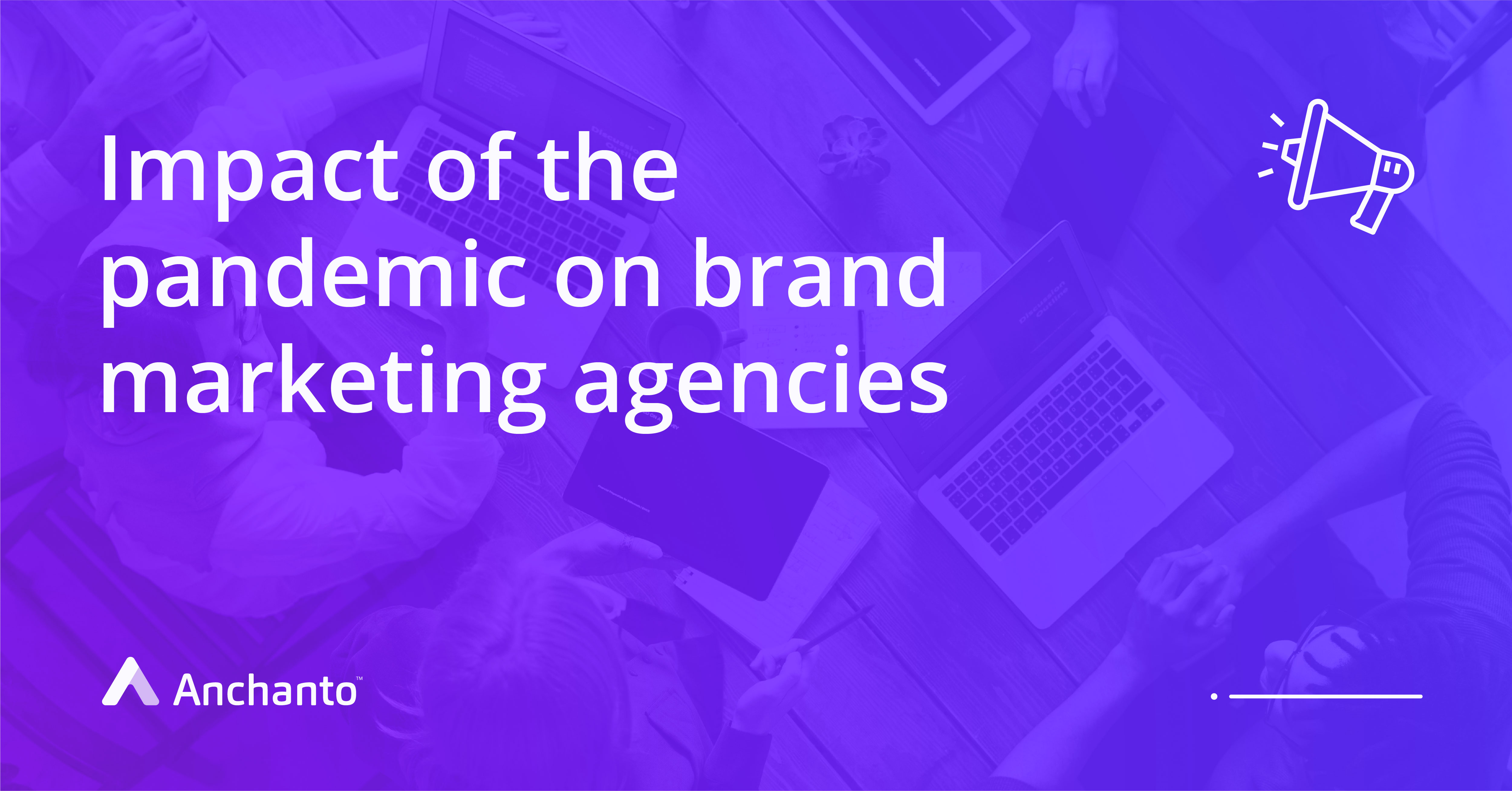 what_does_the_current_pandemic_mean_for_brand_marketing_agencies